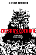 Caesar's Column: A Story of the Future
