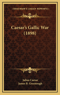 Caesar's Gallic War (1898)