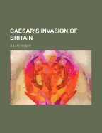 Caesar's Invasion of Britain