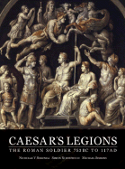 Caesar's Legions: The Roman Soldier 753 BC to 117 Ad - Sekunda, Nicholas