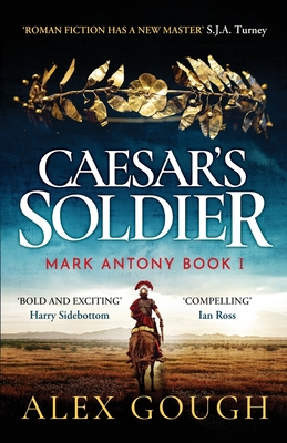 Caesar's Soldier - Gough, Alex