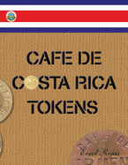 Cafe De Costa Rica Tokens