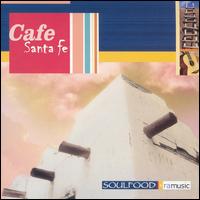 Cafe Santa Fe - Soulfood/Ra Music