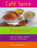 Cafe Spice Namaste