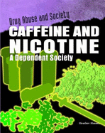 Caffeine and Nicotine - Hasan, Heather