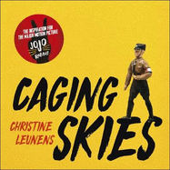 Caging Skies: THE INSPIRATION FOR THE MAJOR MOTION PICTURE 'JOJO RABBIT'