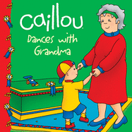 Caillou Dances with Grandma
