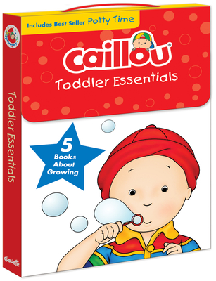 Caillou, Toddler Essentials: 5 Books about Growing - Chouette Publishing (Text by)