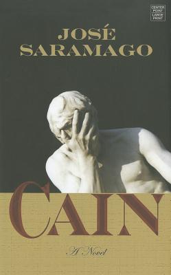 Cain - Saramago, Jose, and Costa, Margaret Jull (Translated by)
