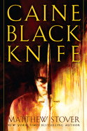 Caine Black Knife: The Third of the Acts of Caine: Act of Atonement: Book One