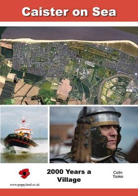 Caister-on-Sea: 2000 Years a Village - Tooke, Colin