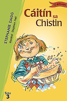 Caitin sa Chistin - Dagg, Stephanie, and MacPhaidin, Daire (Translated by)