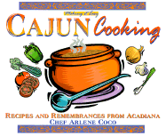 Cajun Cooking: Recipes and Remembrances from Acadiana