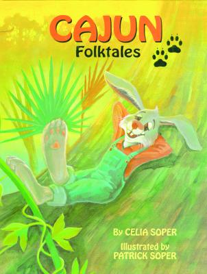 Cajun Folktales - Soper, Celia