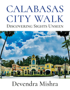 Calabasas City Walk: Discovering Sights Unseen