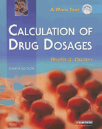 Calculation of Drug Dosages: A Work Text - Ogden, Sheila J