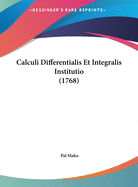 Calculi Differentialis Et Integralis Institutio (1768)