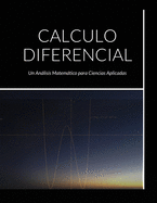 Calculo Diferencial: Un Anlisis Matemtico para Ciencias Aplicadas