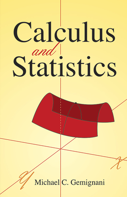 Calculus and Statistics - Gemignani, Michael C
