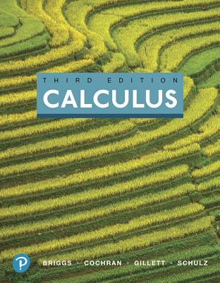 Calculus, Books a la Carte, and Mylab Math with Pearson Etext -- 24-Month Access Card Package - Briggs, William, and Cochran, Lyle, and Gillett, Bernard