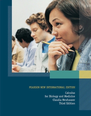 Calculus For Biology and Medicine: Pearson New International Edition - Neuhauser, Claudia