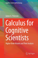 Calculus for Cognitive Scientists: Higher Order Models and Their Analysis