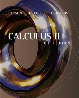 Calculus II - Edwards, Bruce H, and Hostetler, Robert P, and Larson, Ron, Captain