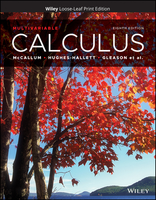 Calculus: Multivariable - Hughes-Hallett, Deborah, and Gleason, Andrew M, and McCallum, William G