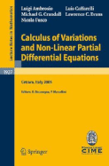 Calculus of Variations and Nonlinear Partial Differential Equations: Lectures Given at the C.I.M.E. Summer School Held in Cetraro, Italy, June 27-July 2, 2005
