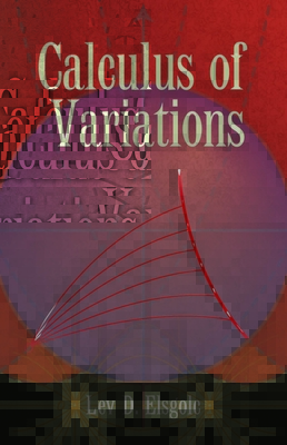 Calculus of Variations - Elsgolc, Lev D
