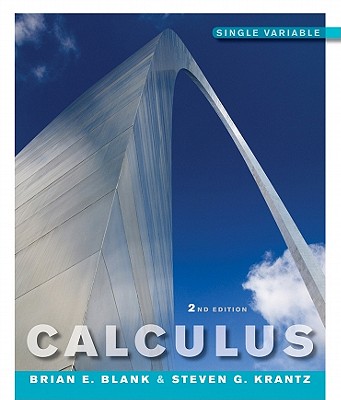 Calculus: Single Variable - Blank, Brian E, and Krantz, Steven G