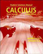 Calculus, Student Solutions Manual: Single Variable