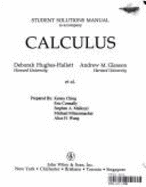 Calculus, Student Solutions Manual - Hughes-Hallett, Deborah, and Gleason, Andrew M, and Flath, Daniel E