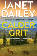 Calder Grit: A Sweeping Historical Ranching Dynasty Novel