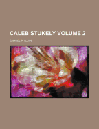 Caleb Stukely Volume 2