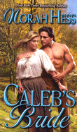 Caleb's Bride - Hess, Norah