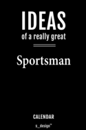Calendar for Sportsmen / Sportsman: Everlasting Calendar / Diary / Journal (365 Days / 3 Days per Page) for notes, journal writing, event planner, quotes & personal memories