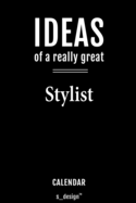 Calendar for Stylists / Stylist: Everlasting Calendar / Diary / Journal (365 Days / 3 Days per Page) for notes, journal writing, event planner, quotes & personal memories
