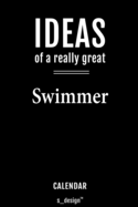 Calendar for Swimmers / Swimmer: Everlasting Calendar / Diary / Journal (365 Days / 3 Days per Page) for notes, journal writing, event planner, quotes & personal memories
