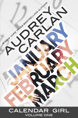 Calendar Girl: Volume One - Carlan, Audrey