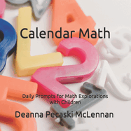 Calendar Numbers: Daily Prompts for Math Explorations with Children