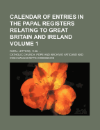 Calendar of Entries in the Papal Registers Relating to Great Britain and Ireland Volume 2; 1305-1342 - Pope, Catholic Church