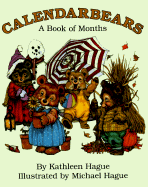 Calendarbears: A Book of Months - Hague, Kathleen