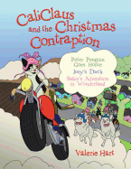 Caliclaus and the Christmas Contraption