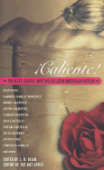 Caliente!: The Best Erotic Writring in Latin Ameican Fiction: 4