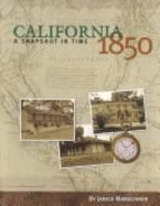 California 1850-A Snapshot in Time - Marschner, Janice