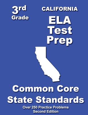 California 3rd Grade ELA Test Prep: Common Core Learning Standards - Treasures, Teachers'