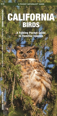 California Birds: A Folding Pocket Guide to Familiar Species - Kavanagh, James