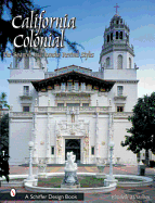 California Colonial: The Spanish & Rancho Revival Styles
