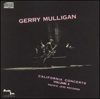 California Concerts, Vol. 2 - Gerry Mulligan